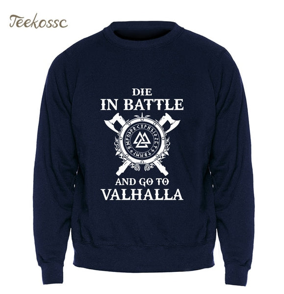 Odin Vikings Sweatshirt Men Die In Battle And Go To Valhalla