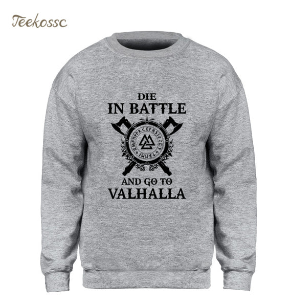 Odin Vikings Sweatshirt Men Die In Battle And Go To Valhalla