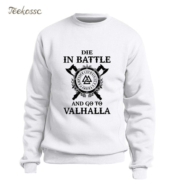 Odin Vikings Sweatshirt Men Die In Battle And Go To Valhalla